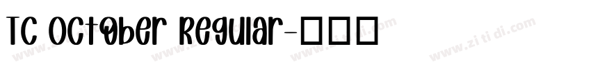 TC October Regular字体转换 TC October Regular字体转换
